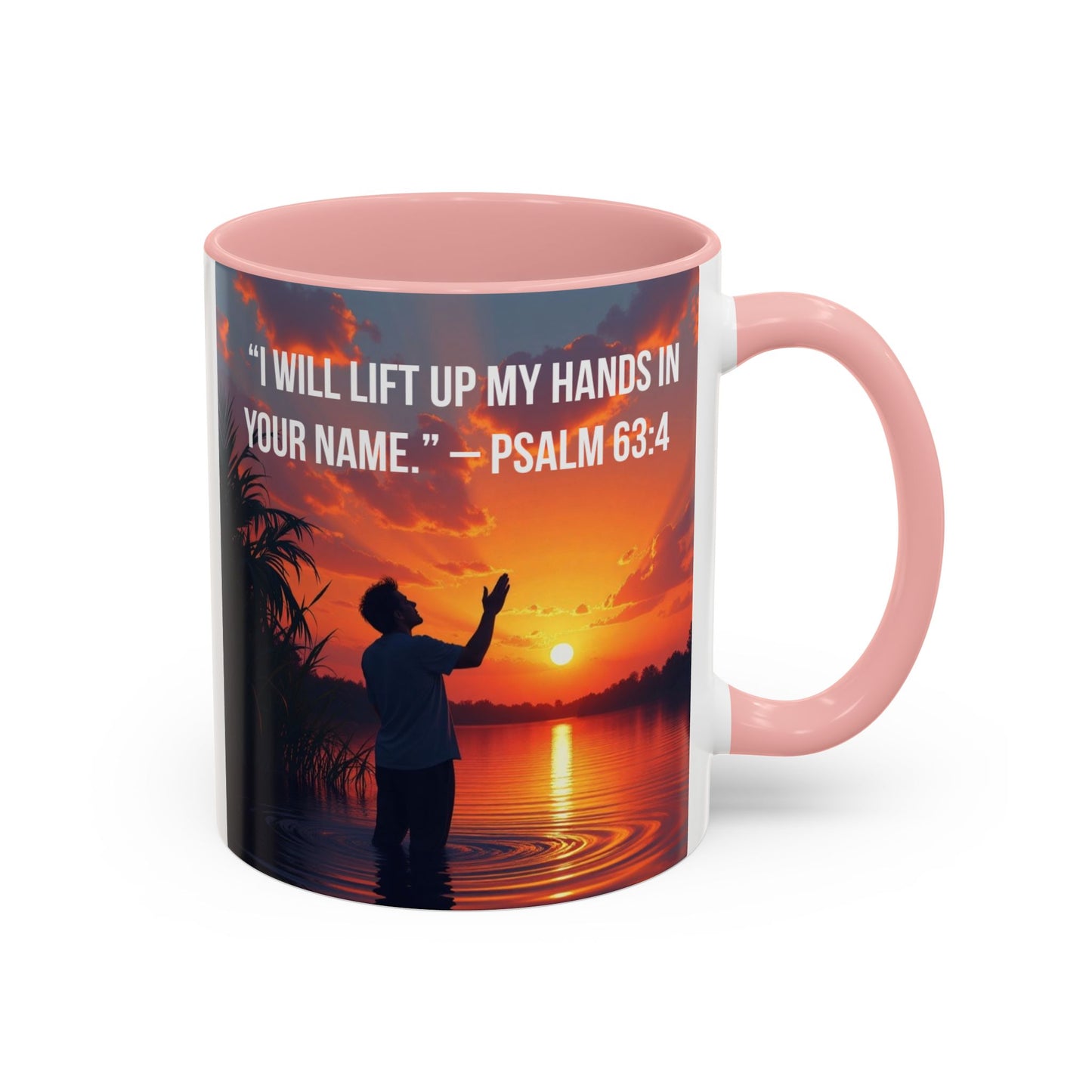 Psalm 63:4 Coffee Mug — "I Will Lift Up My Hands in Your Name" Inspirational Accent Mug