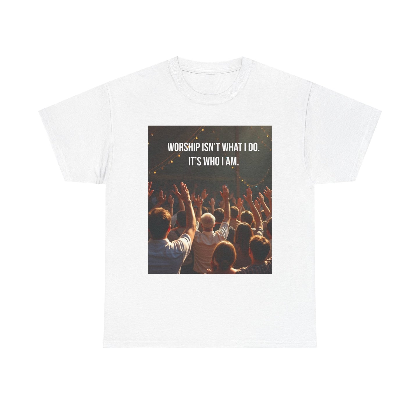 Worship Isn't What I Do Tee – Christian Concert Praise T-Shirt